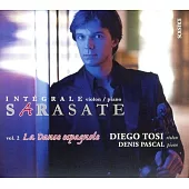 Sarasate : La Danse espagnole (Integrale des pieces pour violon & piano - volume 2) / Diego Tosi