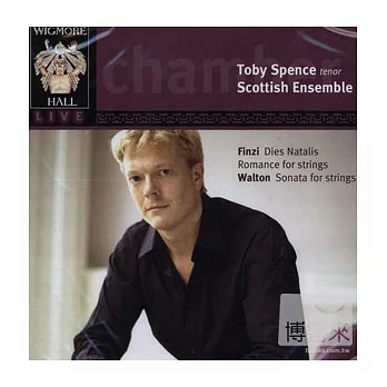 Wigmore Hall Live: Toby Spence (tenor) & Scottish Ensemble, 13 October 2007 / Toby Spence & Scottish Ensemble