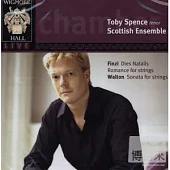 Wigmore Hall Live: Toby Spence (tenor) & Scottish Ensemble, 13 October 2007 / Toby Spence & Scottish Ensemble