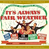 Legendary Original Scores and Musical Soundtracks / It’s Always Fair Weather