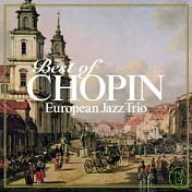 European Jazz Trio / Best of Chopin