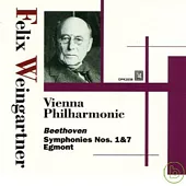 Weingartner conduct Beethoven with Vienna Phil Vol.1/Symphony No.1、7 / Weingartner