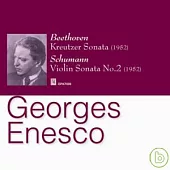 Goerges Enescu/Beethoven and Schumann violin sonata / Goerges Enescu
