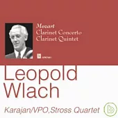 Leopold Wlach plays Mozart / Leopold Wlach, Karajan, Stross Quartet