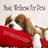 Music Wellness for Pets (2CD)