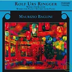 Rolf Urs Ringger piano works / Baglini