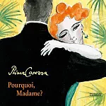 Pourquoi,Madame/ Prima Carezza plays music by Georges Boulanger and others Vol.4 / Prima Carezza Original Salon-Ensamble