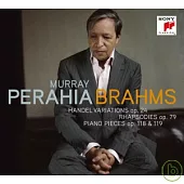 Brahms: Handel Variations、Rhapsodies、Piano Piece Opp.118&119 / Murray Perahia
