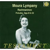 Rachmaninov : Preludes, Opp. 23 & 32 / Moura Lympany