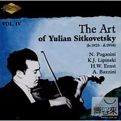 The Art of Yulian Sitkovetsky Vol.4:Paganini,Lipinski,Ernst,Bazzini / Yulian Sitkovetsky, Bella Davidovich