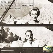 The art of Iren Marik Vol.3/From Mozart to Messiaen(2CD) / Iren Marik