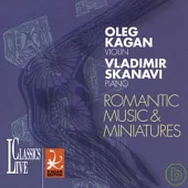 Oleg Kagan Edition Vol 20: Music & Romantic Miniatures / Sviatoslav Richter