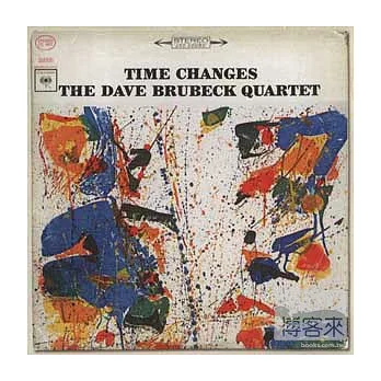 The Dave Brubeck Quartet / Time Changes