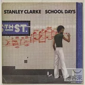 Stanley Clarke / School Days