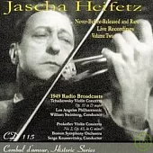 Jascha Heifetz / Never-Before-Released and Rare Live Recordings Vol.2