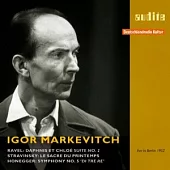 Igor Markevitch conducts Ravel, Stravinsky and Honegger / Igor Markevitch / RIAS Symphonie-Orchester