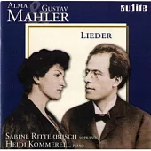 A. & G. Mahler: Lieder / Sabine Ritterbusch / Heidi Kommerell