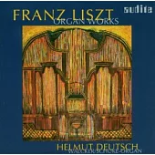Liszt: Organ Works / Helmut Deutsch