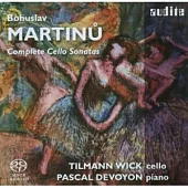 Martinu: Complete Cello Sonatas [Hybrid SACD] / Tilmann Wick / Pascal Devoyon