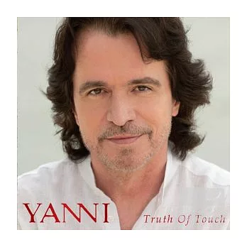 YANNI / Truth of Touch (CD+DVD)