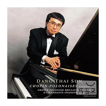 Chopin: Polonaises Complete - 2CDs / Dang Thai Son, Piano