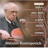Brahms, Saint-Saens, Popper, Debussy, Scriabin cello works / Mstislav Rostropovich (OLYMPIA)