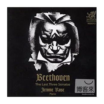 Jerome Rose plays Beethoven: Last Three Piano Sonatas Op.109-Op.111 / Jerome Rose