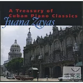 A Treasury of Cuban Piano Classics / Juana Zayas