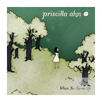 Priscilla Ahn / When You Grow Up