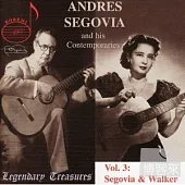 Andres Segovia and his Contemporaries Vol. 3 / Andres Segovia