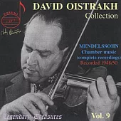 David Oistrakh Collection Vol. 9. Mendelssohn Trios & Quartet  / David Oistrakh