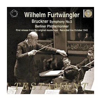 Anton Bruckner : Symphonie Nr.5 / Wilhelm Furtwangler / Berliner Philharmoniker
