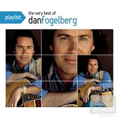 Dan Fogelberg /Playlist: The Very Best of Dan Fogelberg