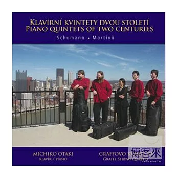 Schumann and Martinu piano quintet / Michiko Otaki, Graffovo Quartet