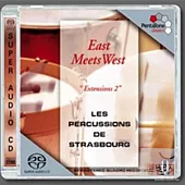 Les Percussions de Strasbourg: East Meets West / Les Percussions de Strasbourg (SACD)