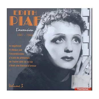 Edith Piaf / Integrale 1935 - 1947 Vol. 3