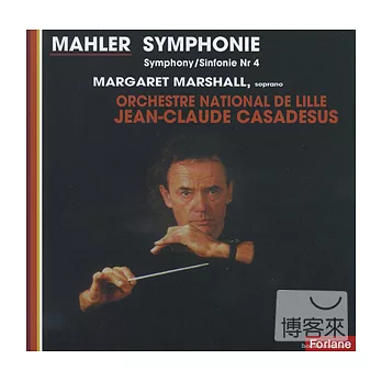 Mahler: Symphonie No. 4 / Orchestre National de Lille / Jean-Claude Casasesus