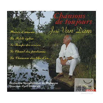 Chansons De Toujours / Jose Van Dam