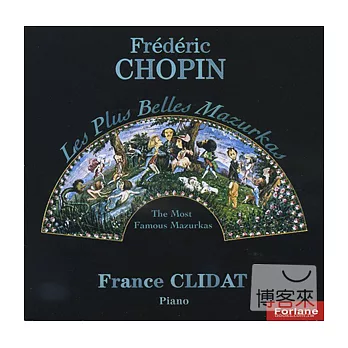 Chopin: Les Plus Belles Mazurkas / France Clidat