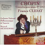 Chopin: Concertos Pour Piano No. 1 & 2 / France Clidat
