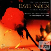 David Nadien / Romantic and Virtuoso Works from the Golden Age of the Violin