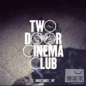 Two Door Cinema Club / Tourist History