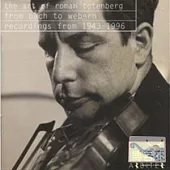 The Art of Roman Totenberg/from Bach to Webern / Roman Totenberg (2CD)