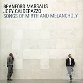 Branford Marsalis & Joey Calderazzo / Songs of Mirth & Melancholy