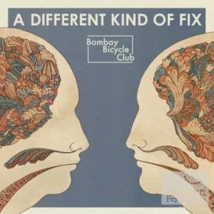 Bombay Bicycle Club / A Different Kind Of Fix