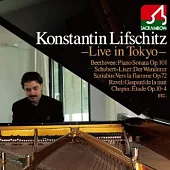 Live in Tokyo -Liszt, Beethoven, Schriabin, Ravel, Chopin- / Konstantin Lifschitz (日本進口版)
