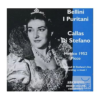 Bellini: I Puritani (2CD) / Maria Callas / Giuseppe di Stefano