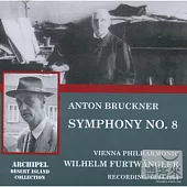Bruckner: Symphony No. 8 / Wilhelm Furtwangler