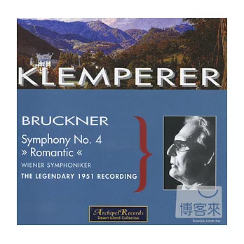 Bruckner: Symphony No. 4 / Otto Klemperer