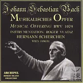 Bach: Musikalisches Opfer / Scherchen (Wine 1950/51)